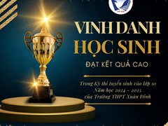 Trường THPT Xuân Đỉnh vinh danh học sinh đạt kết quả cao trong kỳ thi tuyển sinh vào lớp 10 năm học 2024-2025