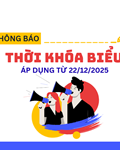 THỜI KHÓA BIỂU SỐ 04 (ÁP DỤNG TỪ 22/12/2025)